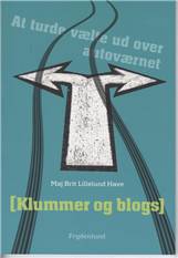 Klummer og blogs : at turde vælte ud over autoværnet
