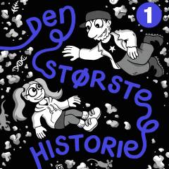 Den største historie. Del 1