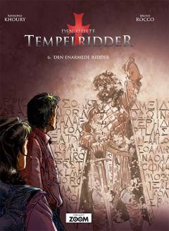 Den sidste tempelridder. Bind 6 : Den enarmede ridder