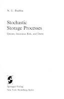 Stochastic Storage Processes : Queues, Insurance Risk, and Dams