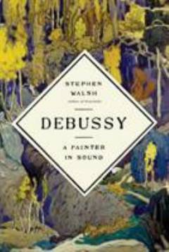 Debussy : a painter in sound