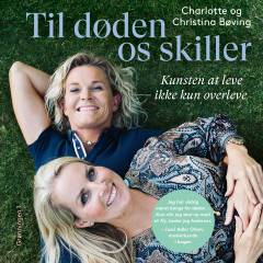 Til døden os skiller : kunsten at leve - ikke kun overleve