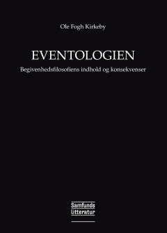 Eventologien : begivenhedsfilosofiens indhold og konsekvenser