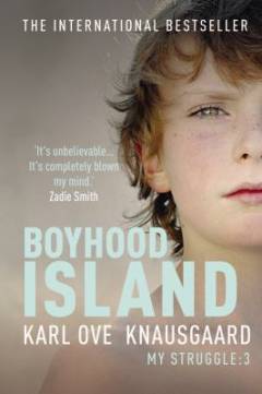My struggle. Volume 3 : Boyhood Island