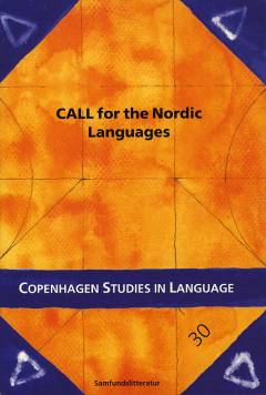 CALL for the Nordic languages : tools and methods for Computer Assisted Language Learning