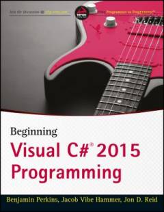 Beginning Visual C# 2015 programming