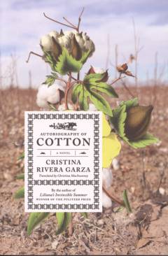 Autobiography of cotton : a novel