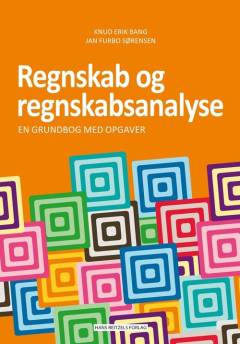 Regnskab og regnskabsanalyse : en grundbog med opgaver
