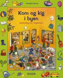 Kom og kig i byen : myldrebog for tingfindere