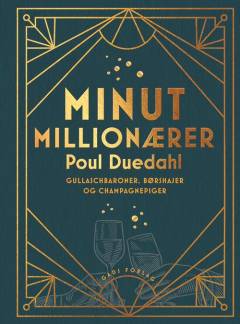 Minutmillionærer : gullaschbaroner, børshajer og champagnepiger
