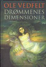 Drømmenes dimensioner : drømmenes væsen, funktion og fortolkning