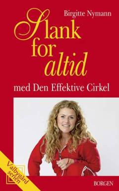 Slank for altid : med den effektive cirkel