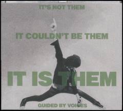 It's not them - it couldn't be them - it is them