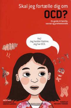 Skal jeg fortælle dig om OCD? : en guide til familie, venner og professionelle