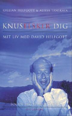 Knuselsker dig : mit liv med David Helfgott