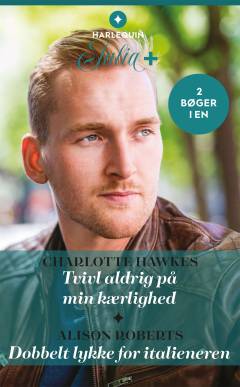 Tvivl aldrig på min kærlighed: Dobbelt lykke for italieneren