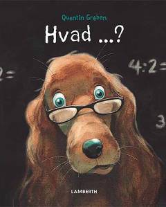 Hvad - ?