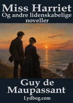 Miss Harriet og andre lidenskabelige noveller