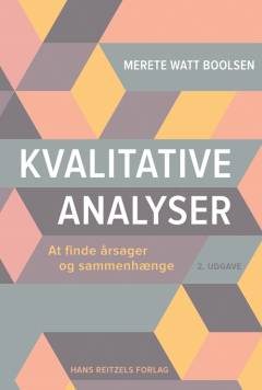 Kvalitative analyser : at finde årsager og sammenhænge