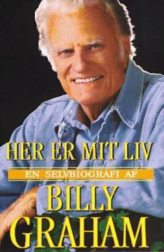 Her er mit liv : en selvbiografi