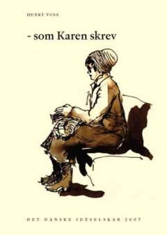 Et udvalg - tilegnet familie og venner - af det som Karen skrev