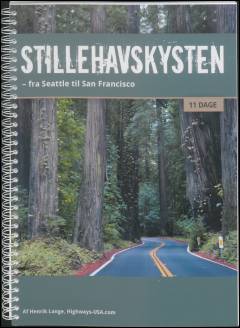 Stillehavskysten : fra Seattle til San Francisco : 11 dage
