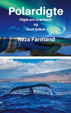 Polardigte : digte om Grønland og inuit-folket