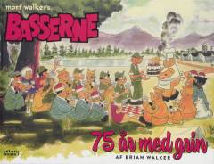 Mort Walker's Basserne - 75 år med grin
