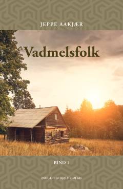 Vadmelsfolk : fortællinger. Bind 1