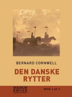 Den danske rytter. Bind 1 (Stor skrift)