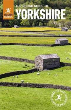 The rough guide to Yorkshire