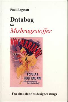Databog for misbrugsstoffer : fra chokolade til designer drugs