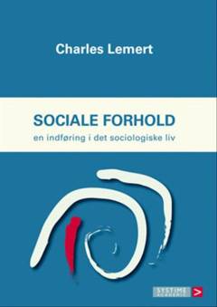 Sociale forhold : en indføring i det sociologiske liv