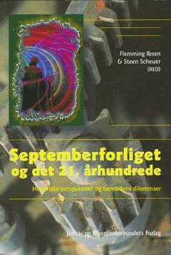 Septemberforliget og det 21. århundrede : historiske perspektiver og fremtidens dilemmaer