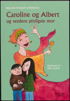 Caroline og Albert og verdens pinligste mor