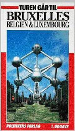 Turen går til Bruxelles, Belgien & Luxembourg