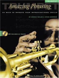 Amazing phrasing - trumpet : 50 ways to improve your improvisational skills