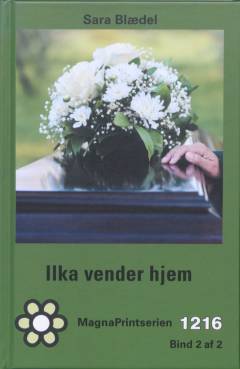 Ilka vender hjem : spændingsroman. Bind 2 (Stor skrift)