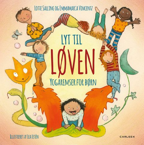 Lyt til løven : yogaremser for børn