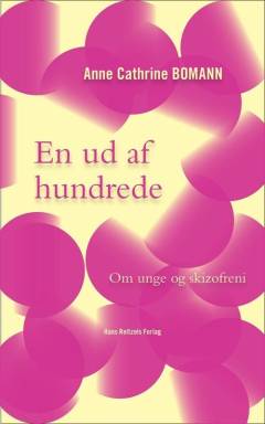 En ud af hundrede : om unge og skizofreni