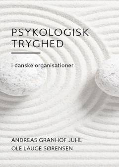 Psykologisk tryghed i danske organisationer