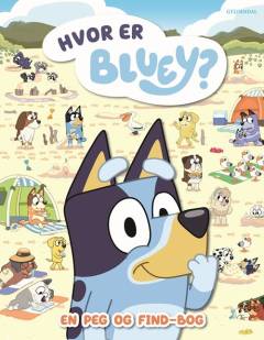 Hvor er Bluey? : en peg og find-bog
