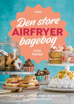 Den store airfryer bagebog