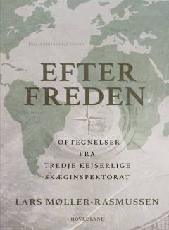 Efter freden : optegnelser fra Tredje Kejserlige Skæginspektorat : fremtidsroman