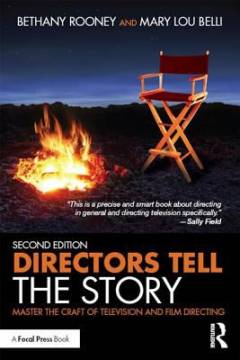 Directors tell the story : master the craft of television and film directing