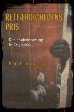 Retfærdighedens pris : den enøjede særling fra Dageløkke