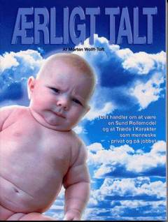 Ærligt talt : det handler om at være en sund rollemodel og at træde i karakter som menneske - privat og på jobbet