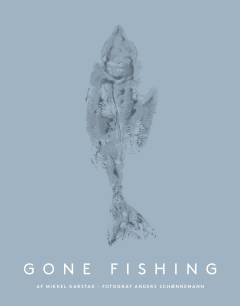 Gone fishing