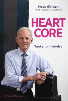 Heartcore : tanker om ledelse