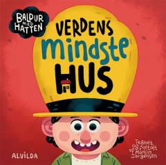 Baldur med hatten - verdens mindste hus